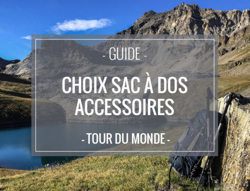 Choisir son sac à dos et ses accessoires indispensables pour un long voyage