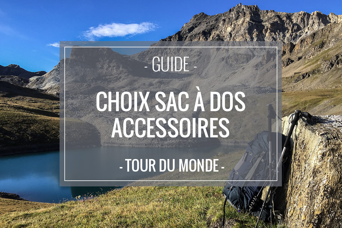 Choisir son sac à dos pour un long voyage