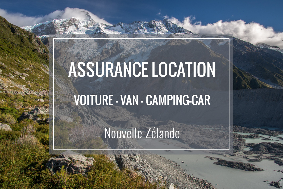 Tout savoir sur assurance location véhicule en Nouvelle Zelande