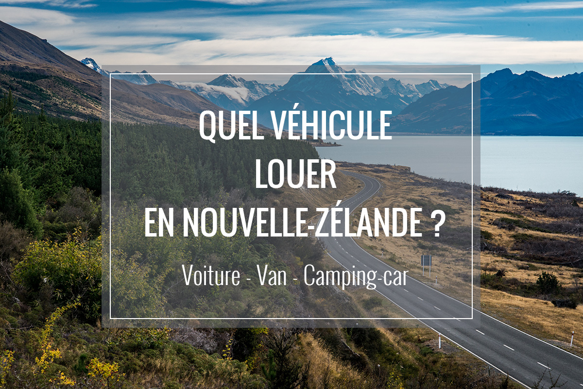 Location van ou camping-car en Nouvelle-Zélande