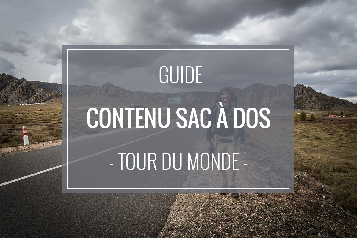 Contenu des sac à dos pour un tour du monde