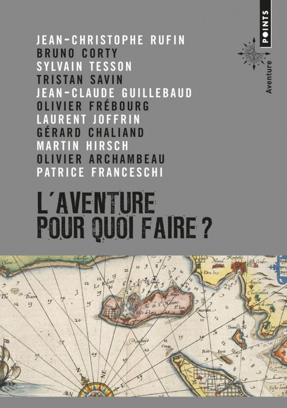 Livre L'aventure pour quoi faire ?