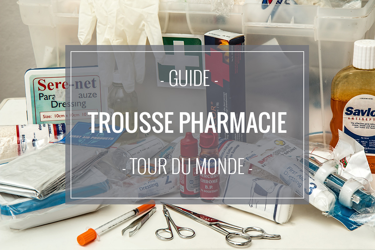 La trousse à pharmacie de voyage - unpaysundrapeau